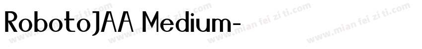 RobotoJAA Medium字体转换